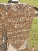Emily KEENE,
wife of William H. KEENE,
died 20 Dec 1933 aged 73 years;
William Hughes KEENE,
husband,
died 2 Sept 1937 aged 75 years;
Howard cemetery, City of Hervey Bay