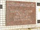 Thomas John WALKER,
died 28 July 1970 aged 83 years 10 months;
Howard cemetery, City of Hervey Bay