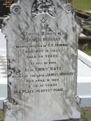 James MURRAY,
husband of E.K. MURRAY,
died 10 May 1922 aged 54 years;
Emily Kate,
relict of late James MURRAY,
died 9 April 1923 aged 51 years;
Howard cemetery, City of Hervey Bay