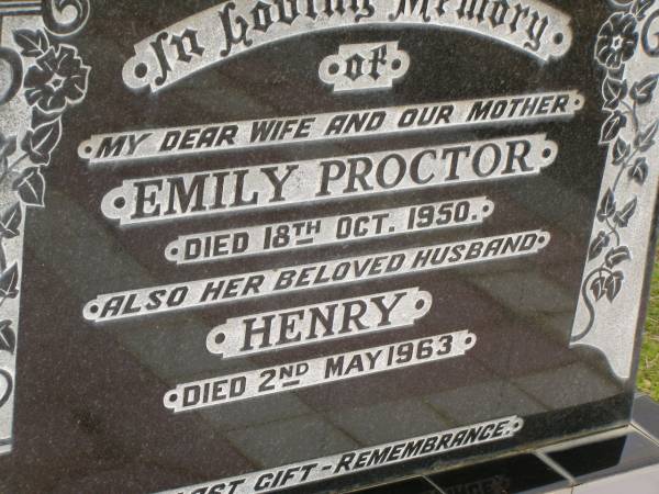 Emily PROCTOR,  | wife mother,  | died 18 Oct 1950;  | Henry,  | husband,  | died 2 May 1963;  | Howard cemetery, City of Hervey Bay  | 
