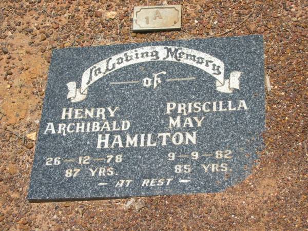 Henry Archibald HAMILTON,  | died 26-12-78 aged 87 years;  | Priscilla May HAMILTON,  | died 9-9-82 aged 85 years;  | Howard cemetery, City of Hervey Bay  | 