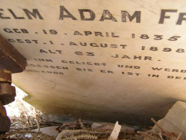 Wilhelm Adam FRANK  | geb 19 Apr 1835  | gest 1 Aug 1898  | aged 63  | Hoya Lutheran Cemetery, Boonah Shire  |   | 