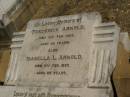 Frederick ARNOLD,
died 21 FEb 1906 aged 59 years;
Isabella L. ARNOLD,
died 17 Feb 1937 aged 85 years;
Jondaryan cemetery, Jondaryan Shire