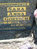 
parents grandparents;
Fredrich Wilhelm GOETSCH,
18-5-1908 - 25-5-1988;
Sara Anna GOETSCH,
30-3-1912 - 29-6-1989;
Kalbar General Cemetery, Boonah Shire
