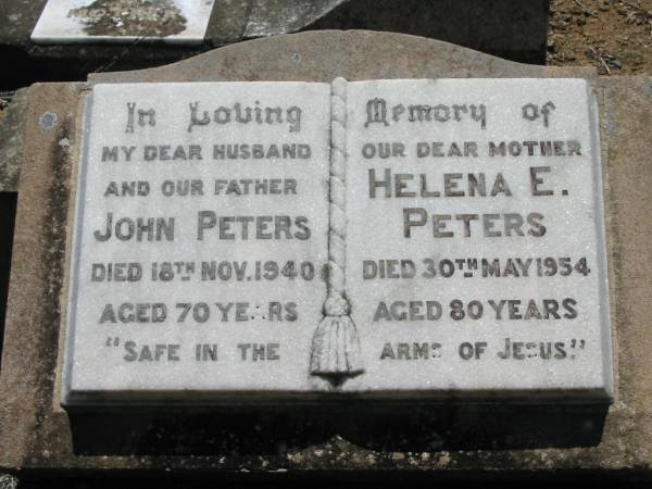 John PETERS, husband father,  | died 18 Nov 1940 aged 70 years;  | Helena E. PETERS, mother,  | died 30 May 1954 aged 80 years;  | Kalbar General Cemetery, Boonah Shire  | 