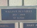 William BLUNDELL,
1837 - 1904 aged 67 years;
Engelsburg Methodist Pioneer Cemetery, Kalbar, Boonah Shire