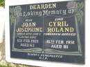 Joan Josephine DEARDEN, mum,
died 8 Feb 1989 aged 63 years;
Cyril Roland DEARDEN, dad,
died 16 Feb 1991 aged 81 years;
Kandanga Cemetery, Cooloola Shire