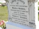 Maria NOBBS, wife mother,
died 27 June 1929 aged 75 years;
Robert NOBBS, father,
died 2 Jan 1939 aged 86 years;
Kandanga Cemetery, Cooloola Shire