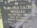 Margaret Lillien WHEELER,
died 31 Dec 1984 aged 44 years;
William WHEELER,
died 26 Nov 1966 aged 56 years;
Kandanga Cemetery, Cooloola Shire