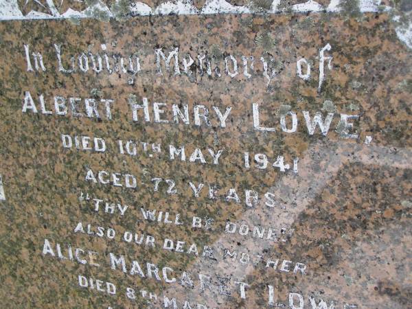 Albert Henry LOWE,  | died 10 May 1941 aged 72 years;  | Alice Margaret LOWE, mother,  | died 8 March 1946 aged 72 years;  | Kandanga Cemetery, Cooloola Shire  | 
