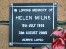 Helen MILNS
b: 19 Jul 1966, d: 31 Aug 2005
Kenmore-Brookfield Anglican Church, Brisbane