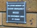 Susan Margaret WOOD
d: 5 Nov 1990, aged 51
Kenmore-Brookfield Anglican Church, Brisbane