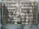 Mary Isabel HEWSON,
wife of Fred HEWSON,
died 18 May 1965 aged 74 years;
Frederick HEWSON,
husband,
died 19 Jan 1947 aged 69 years;
Kilkivan cemetery, Kilkivan Shire
