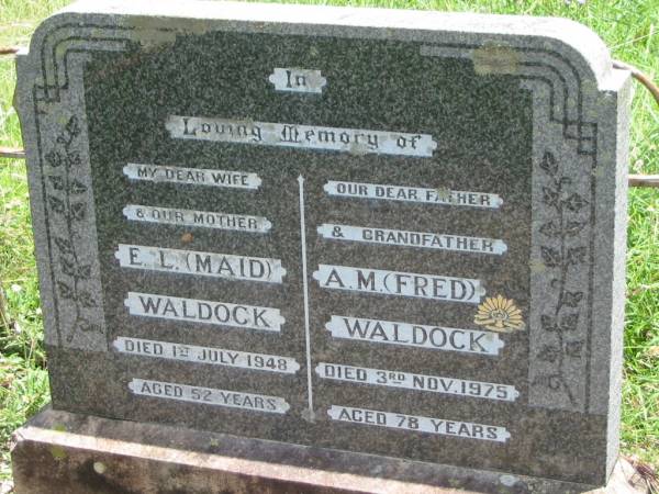 Ernest Ed WALDOCK,  | son,  | died 20 March 1912 aged 2 1/2 years;  | E.L. (Maid) WALDOCK,  | wife mother,  | died 1 July 1948 aged 52 years;  | A.M. (Fred) WALDOCK,  | father grandfather,  | died 3 Nov 1975 aged 78 years;  | Kilkivan cemetery, Kilkivan Shire  | 