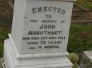 John ARBUTHNOT,
died 13 Nov 1935 aged 72 years 4 months;
Killarney cemetery, Warwick Shire