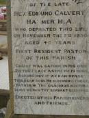 Rev. Edmund Calvert HANMER,
died 5 Nov 1896 aged 46 years,
first resident pastor of this parish;
Killarney cemetery, Warwick Shire