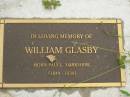 William GLASBY,
born Paull Yorkshire 1849,
died 1930;
Killarney cemetery, Warwick Shire