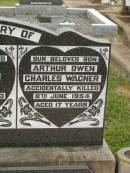 Dorothy (Dot) Elizabeth Hannah WAGNER,
wife,
died 6 Nov 1994 aged 82 years;
Owen David WAGNER,
husband father,
died 20 Aug 1983 aged 83 years;
Arthur Owen Charles WAGNER,
son,
accidentally killed 8 June 1954 aged 17 years;
Killarney cemetery, Warwick Shire