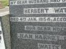 Herbert WATTS,
husband father,
died 4 Jan 1954 aged 48 years;
Jean Harriet Emma WATTS,
mother,
died 27 April 1980 aged 65 years;
Killarney cemetery, Warwick Shire