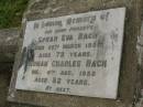 parents;
Sarah Eva RACH,
died 26 March 1951 aged 79 years;
Herman Charles RACH,
died 4 Aug 1952 aged 82 years;
Killarney cemetery, Warwick Shire