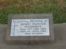 Denis Patrick MAHONEY,
born 13 June 1895,
died 2 April 1980;
Killarney cemetery, Warwick Shire