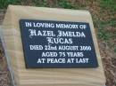 Hazel Imelda LUCAS,
died 22 Aug 2000 aged 75 years;
Killarney cemetery, Warwick Shire