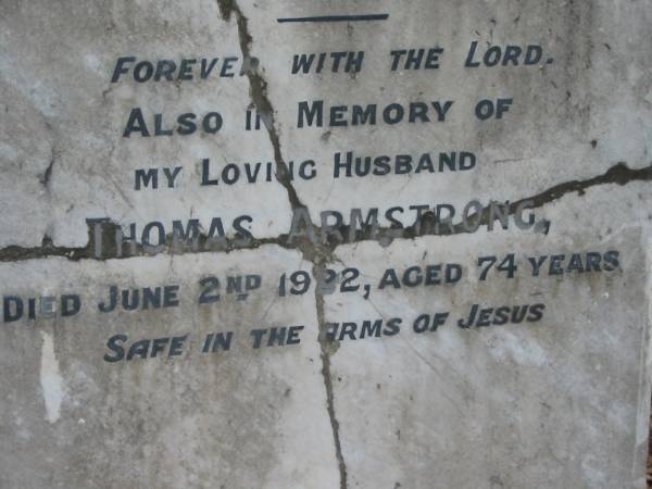 Frances ARMSTRONG, mother,  | died 5 July 1896 aged 50 years;  | Thomas ARMSTRONG, husband,  | died 2 June 1922 aged 74 years;  | Kingston Pioneer Cemetery, Logan City  | 
