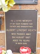Albert Lindsay HEATH,
husband father grandfather,
died 3 Aug 1987 aged 75 years;
Lawnton cemetery, Pine Rivers Shire