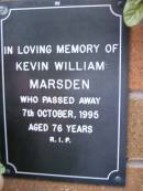 Kevin William MARSDEN,
died 7 Oct 1995 aged 76 years;
Lawnton cemetery, Pine Rivers Shire
