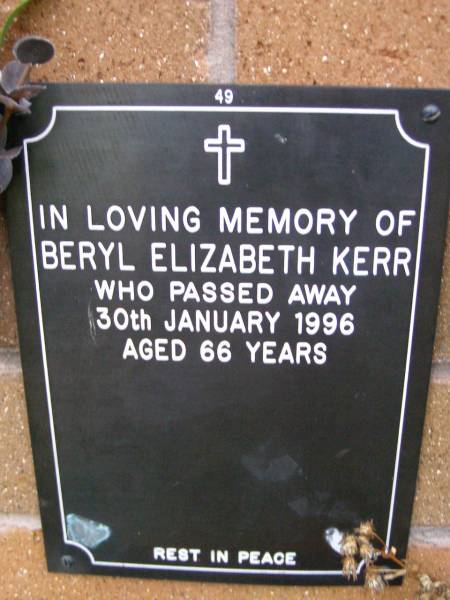 Beryl Elizabeth KERR,  | died 30 Jan 1996 aged 66 years;  | Lawnton cemetery, Pine Rivers Shire  | 