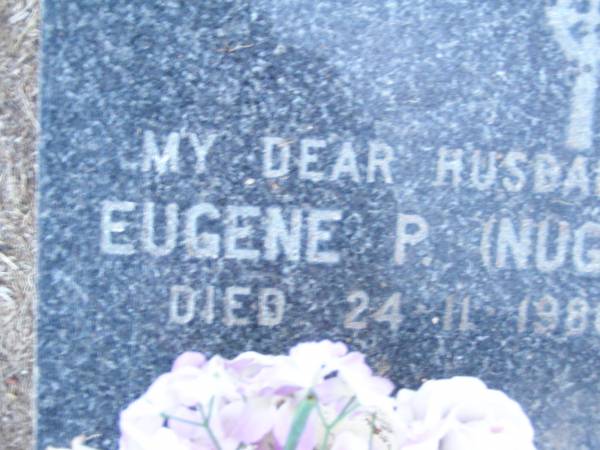 Eugene P. (Nugget) NUGENT,  | husband dad,  | died 24-11-1986 aged 74 years;  | Lawnton cemetery, Pine Rivers Shire  | 