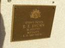 E.E. BROWN,
died 6-11-2002 aged 85 years;
Lawnton cemetery, Pine Rivers Shire