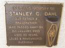 Stanley C. DAHL,
father grandfather,
died 6 Jan 2003 aged 60 years;
Lawnton cemetery, Pine Rivers Shire