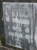 Edward LEITCH,
husband,
died 23 Sept 1941 aged 48 years;
Lawnton cemetery, Pine Rivers Shire