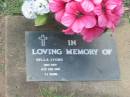 Bella LYONS,
died 12 Feb 1991 aged 75 years;
Lawnton cemetery, Pine Rivers Shire