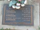 Lucy May ANNISON,
16-9-1909 - 23-7-1985;
Wallace ANNISON.
20-5-1917 - 30-9-2000;
Robert Wallace ANNISON,
23-2-1942 - 8-6-2000;
Lawnton cemetery, Pine Rivers Shire