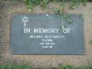 Melinda WEATHERLEY,
stillborn 29 Aug 1979;
Lawnton cemetery, Pine Rivers Shire