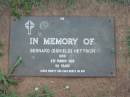 Bernard (Eskield) HETTRICH,
died 9 March 1985 aged 56? years;
Lawnton cemetery, Pine Rivers Shire