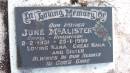 June McALISTER
CAHILL - ROBERTSON
b: 2 Feb 1931
d: 25 Jan 1999
Legume cemetery, Tenterfield, NSW