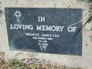 
Maurice James FOX
19 Jan 1996, aged 72
Lowood General Cemetery

