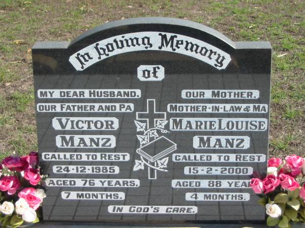 Victor MANZ, died 24-12-1985 aged 76 years 7 months, husband father pa;  | Marie Louise MANZ, died 15-2-2000 aged 88 years 4 months, mother mother-in-law ma;  | Lowood Trinity Lutheran Cemetery (St Mark's Section), Esk Shire  | 