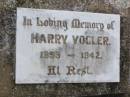 Harry VOGLER,
1893 - 1942;
Ma Ma Creek Anglican Cemetery, Gatton shire