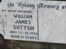 William James SUTTON, husband,
died 13-12-1989 aged 61 years;
Ma Ma Creek Anglican Cemetery, Gatton shire