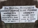 Sidney George ANDREWS,
died 23 March 1961 aged 66 years;
Elsie Fleurine ANDREWS,
died 14 Dec 1978 aged 81 years;
Ma Ma Creek Anglican Cemetery, Gatton shire