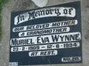 Muriel Eva WYNNE,
mother grandmother,
23-2-1909 - 12-8-1994;
Maclean cemetery, Beaudesert Shire