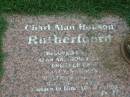 Charl Alan Houson RUTHERFOORD,
son Alan & Holly,
brother of Karen & Stephen,
born 28-9-1972
died 10-2-1995;
Maclean cemetery, Beaudesert Shire
