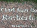 Charl Alan Houson RUTHERFOORD,
son Alan & Holly,
brother of Karen & Stephen,
born 28-9-1972
died 10-2-1995;
Maclean cemetery, Beaudesert Shire