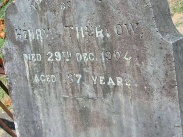Henry THURLOW,  | died 29 Dec 1904 aged 87 years;  | Maclean cemetery, Beaudesert Shire  | 