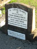 parents;
Harry Bowman DIXON, died 19 Dec 1928 aged 49 years;
Alice Jane DIXON, died 22 Nov 1956 aged 73 years;
Quentin R. BURGESS, 3-1-46 - 12-1-36, grandson;
Marburg Anglican Cemetery, Ipswich