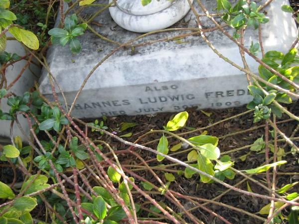 Zillah, wife of J.L. FREDERICH, died 27 June 1900;  | Johannes Ludwig FREDERICH, died 30 July 1909;  | Alice Caroline Henriette, wife of Harold P. FREDERICH,  | died 6 Dec 1916;  | Marburg Anglican Cemetery, Ipswich  | 